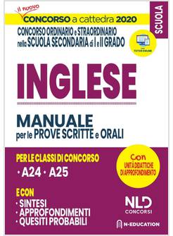 INGLESE MANUALE PER LE PROVE SCRITTE E ORALI PER LE CLASSI DI CONCORSO A24 A25