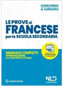 FRANCESE NELLA SCUOLA SECONDARIA. MANUALE DI PREPARAZIONE ALLE PROVE SCRITTE 