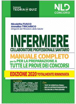 INFERMIERE COLLABORATORE PROFESSIONALE SANITARIO 3000 QUIZ CON RISOLUZIONE