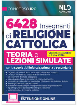 CONCORSO 6428 INSEGNANTI RELIGIONE CATTOLICA. TEORIA E LEZIONI SIMULATE. 