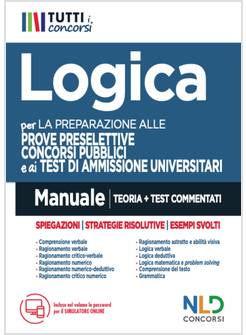 MANUALE DI LOGICA PER LA PREPARAZIONE ALLE PROVE PRESELETTIVE DEI CONCORSI