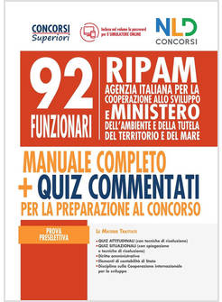92 FUNZIONARI RIPAM: MANUALE COMPLETO + QUIZ COMMENTATI PER LA PREPARAZIONE