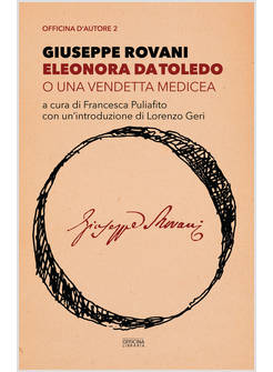 ELEONORA DA TOLEDO O UNA VENDETTA MEDICEA