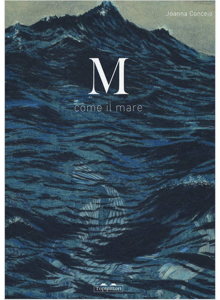 M COME IL MARE. EDIZ. A COLORI