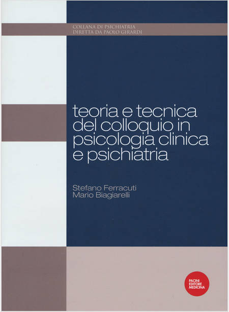 TEORIA E TECNICA DEL COLLOQUIO IN PSICOLOGIA CLINICA E PSICHIATRIA