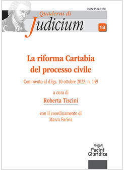 RIFORMA CARTABIA DEL PROCESSO CIVILE. COMMENTO AL D.LGS. 10 OTTOBRE 2022, N. 149