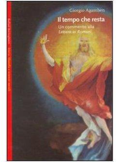 TEMPO CHE RESTA  UN COMMENTO ALLA LETTERA AI ROMANI