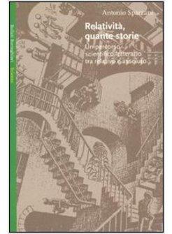 RELATIVITA QUANTE STORIE UN PERCORSO SCIENTIFICO-LETTERARIO TRA RELATIVO E