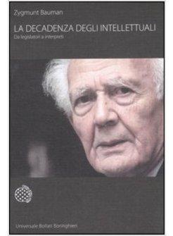 DECADENZA DEGLI INTELLETTUALI DA LEGISLATORI A INTERPRETI (LA)