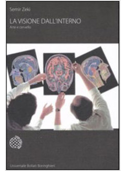 LA VISIONE DALL'INTERNO ARTE E CERVELLO 