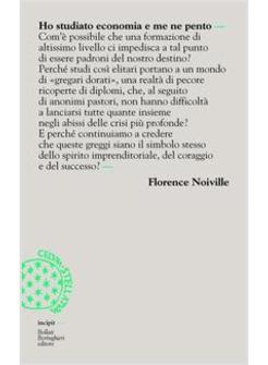 HO STUDIATO ECONOMIA E ME NE PENTO