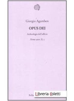 OPUS DEI. ARCHEOLOGIA DELL'UFFICIO. HOMO SACER, II, 5