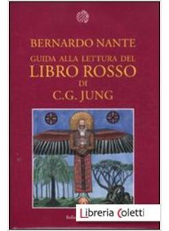 GUIDA ALLA LETTURA DEL LIBRO ROSSO DI C. G. JUNG