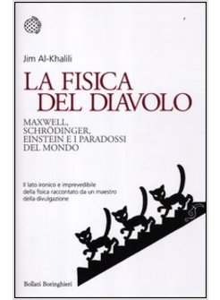 LA FISICA DEL DIAVOLO. MAXWELL, SCHRODINGER, EINSTEIN E I PARADOSSI DEL MONDO