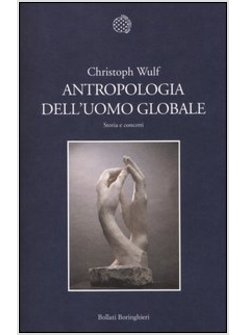 ANTROPOLOGIA DELL'UOMO GLOBALE