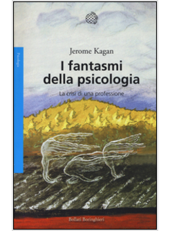 I FANTASMI DELLA PSICOLOGIA. LA CRISI DI UNA PROFESSIONE