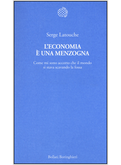 L'ECONOMIA E' UNA MENZOGNA 