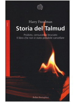 STORIA DEL TALMUD. PROIBITO, CENSURATO E BRUCIATO