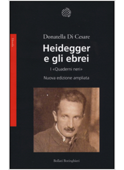 HEIDEGGER E GLI EBREI. I "QUADERNI NERI"