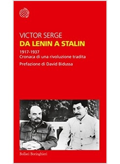 DA LENIN A STALIN. 1917-1937. CRONACA DI UNA RIVOLUZIONE TRADITA
