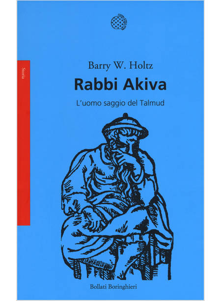 RABBI AKIVA. L'UOMO SAGGIO DEL TALMUD