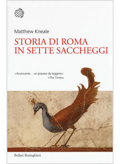 STORIA DI ROMA IN SETTE SACCHEGGI