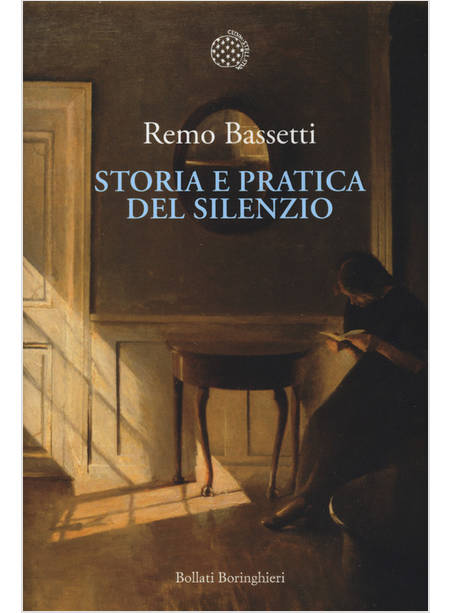 STORIA E PRATICA DEL SILENZIO