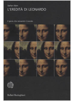 L'EREDITA' DI LEONARDO. IL GENIO CHE REINVENTO' IL MONDO 