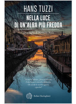 NELLA LUCE DI UN'ALBA PIU' FREDDA LE INDAGINI DI NORBERTO MELIS