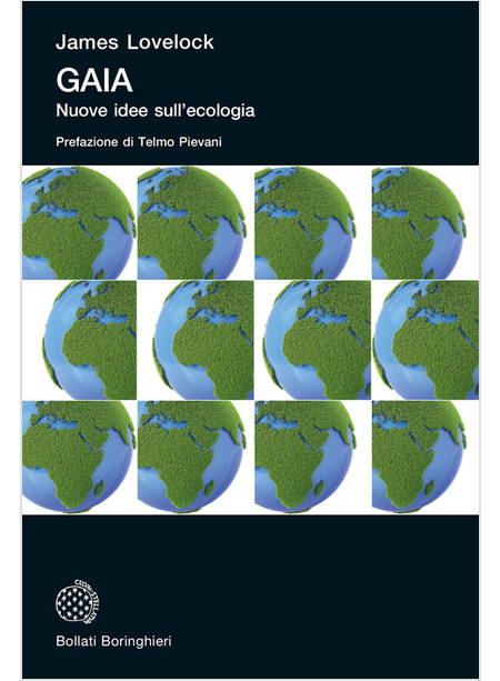 GAIA. NUOVE IDEE SULL'ECOLOGIA