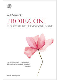PROIEZIONI. UNA STORIA DELLE EMOZIONI UMANE
