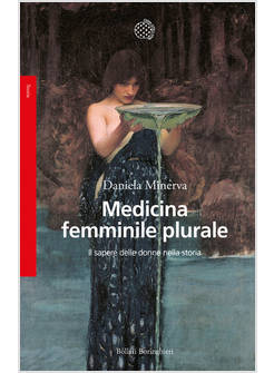 MEDICINA FEMMINILE PLURALE. IL SAPERE DELLE DONNE NELLA STORIA