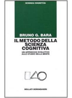 METODO DELLA SCIENZA COGNITIVA (IL) (N.E.)