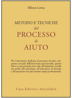 METODO E TECNICHE DEL PROCESSO DI AIUTO