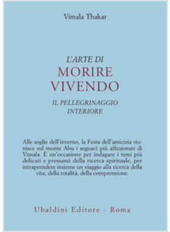 ARTE DI MORIRE VIVENDO (L')
