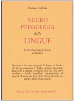 NEUROPEDAGOGIA DELLE LINGUE. COME INSEGNARE LE LINGUE AI BAMBINI