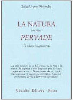 NATURA CHE TUTTO PERVADE (LA)