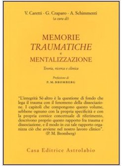 MEMORIE TRAUMATICHE E MENTALIZZAZIONE. TEORIA RICERCA E CLINICA