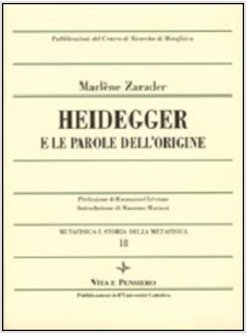 HEIDEGGER E LE PAROLE DELL'ORIGINE