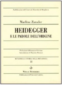 HEIDEGGER E LE PAROLE DELL'ORIGINE