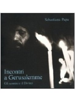 INCONTRI A GERUSALEMME