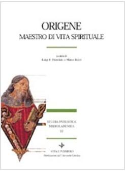 ORIGENE MAESTRO DI VITA SPIRITUALE