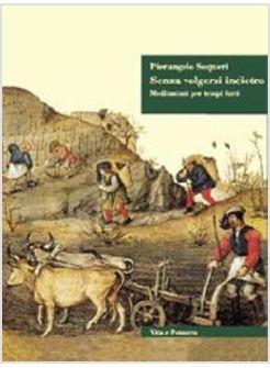 SENZA VOLGERSI INDIETRO