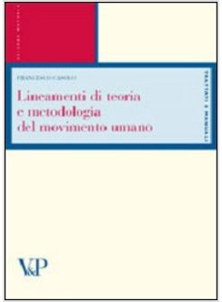 LINEAMENTI DI TEORIA E METODOLOGIA DEL MOVIMENTO UMANO