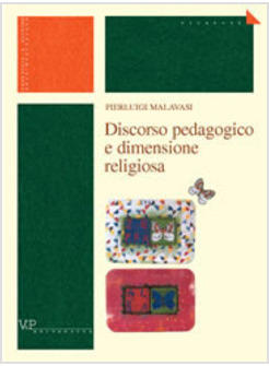 DISCORSO PEDAGOGICO E DIMENSIONE RELIGIOSA