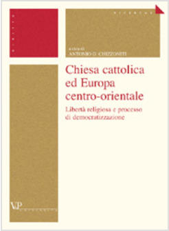 CHIESA CATTOLICA E PROCESSO DI DEMOCRATIZZAZIONE DEI PAESI DELL'EUROPA CENTRO