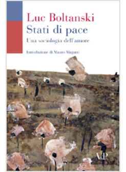 STATI DI PACE PER UNA SOCIOLOGIA DELL'AMORE