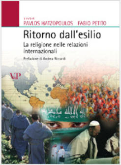 DI RITORNO DALL'ESILIO LA RELIGIONE NELLE RELAZIONI INTERNAZIONALI