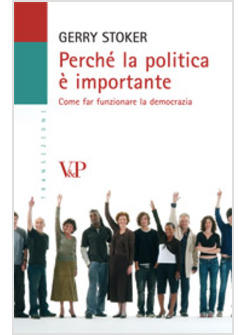 PERCHE' LA POLITICA E' IMPORTANTE