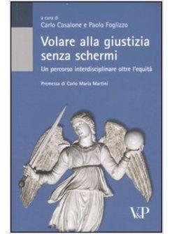 VOLARE ALLA GIUSTIZIA SENZA SCHERMI UN PERCORSO INTERDISCIPLINARE SULLA